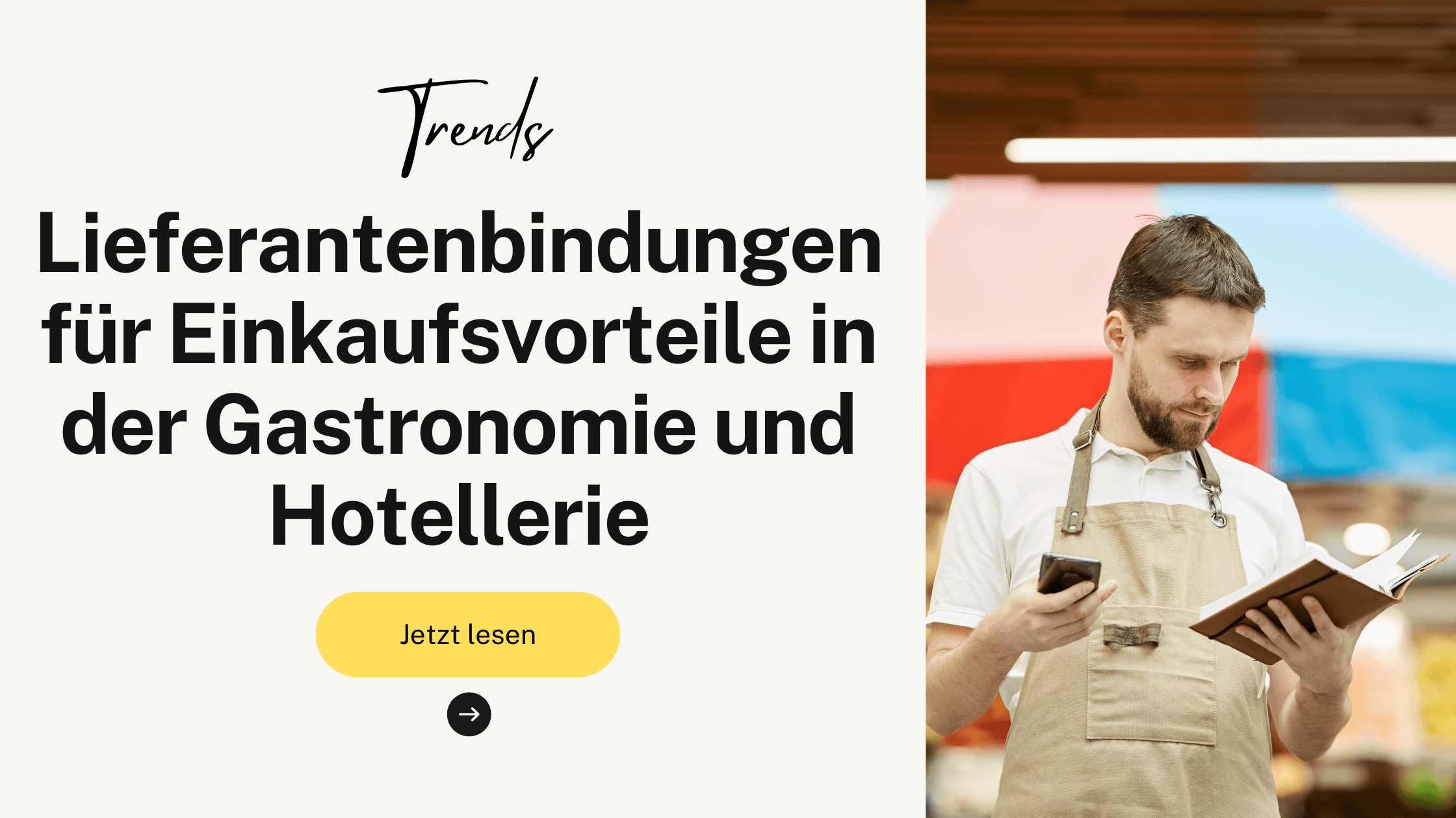 Lieferantenbindungen für Einkaufsvorteile in der Gastronomie und Hotellerie