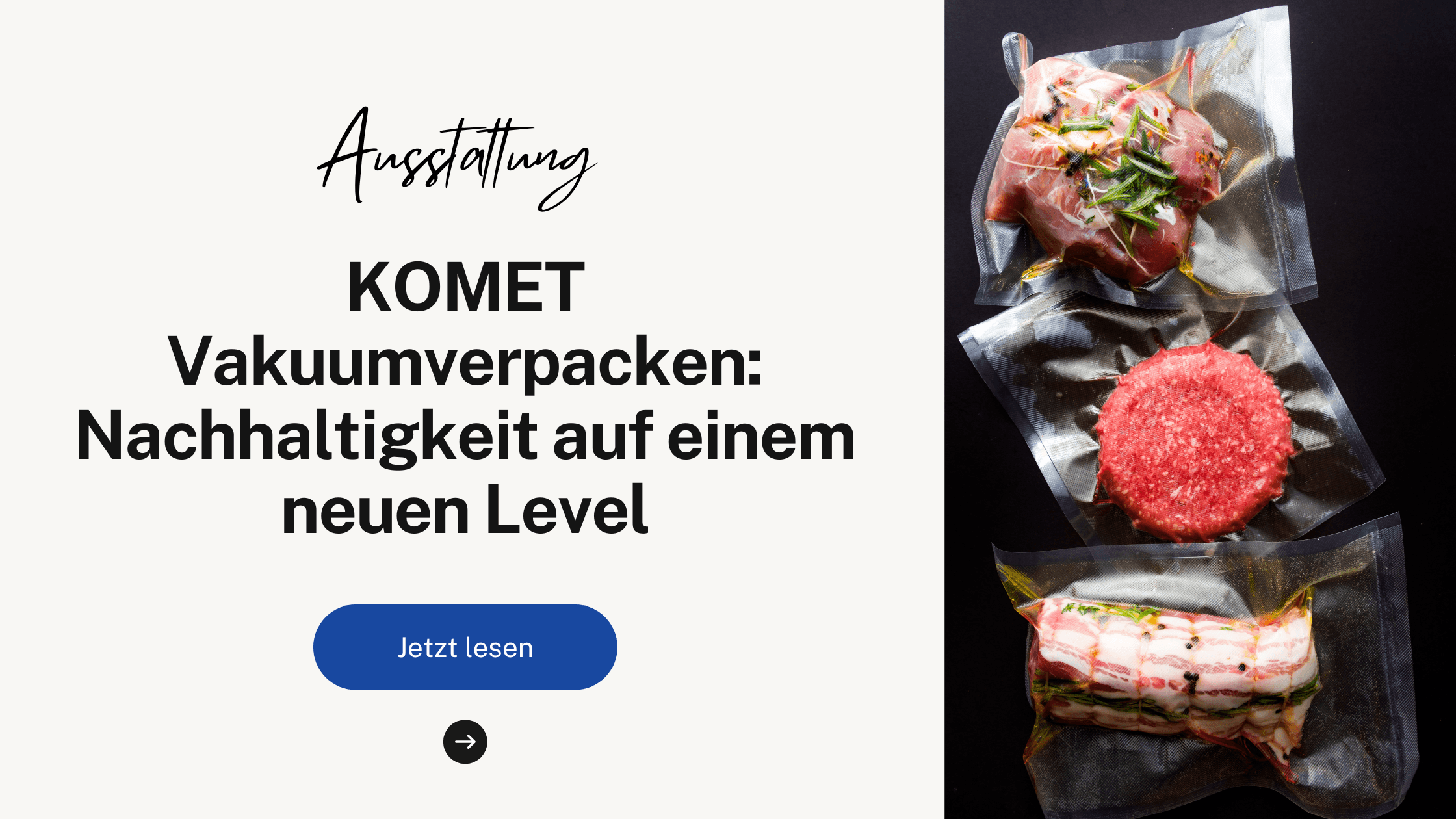 KOMET Vakuumverpacken- Nachhaltigkeit auf einem neuen Level