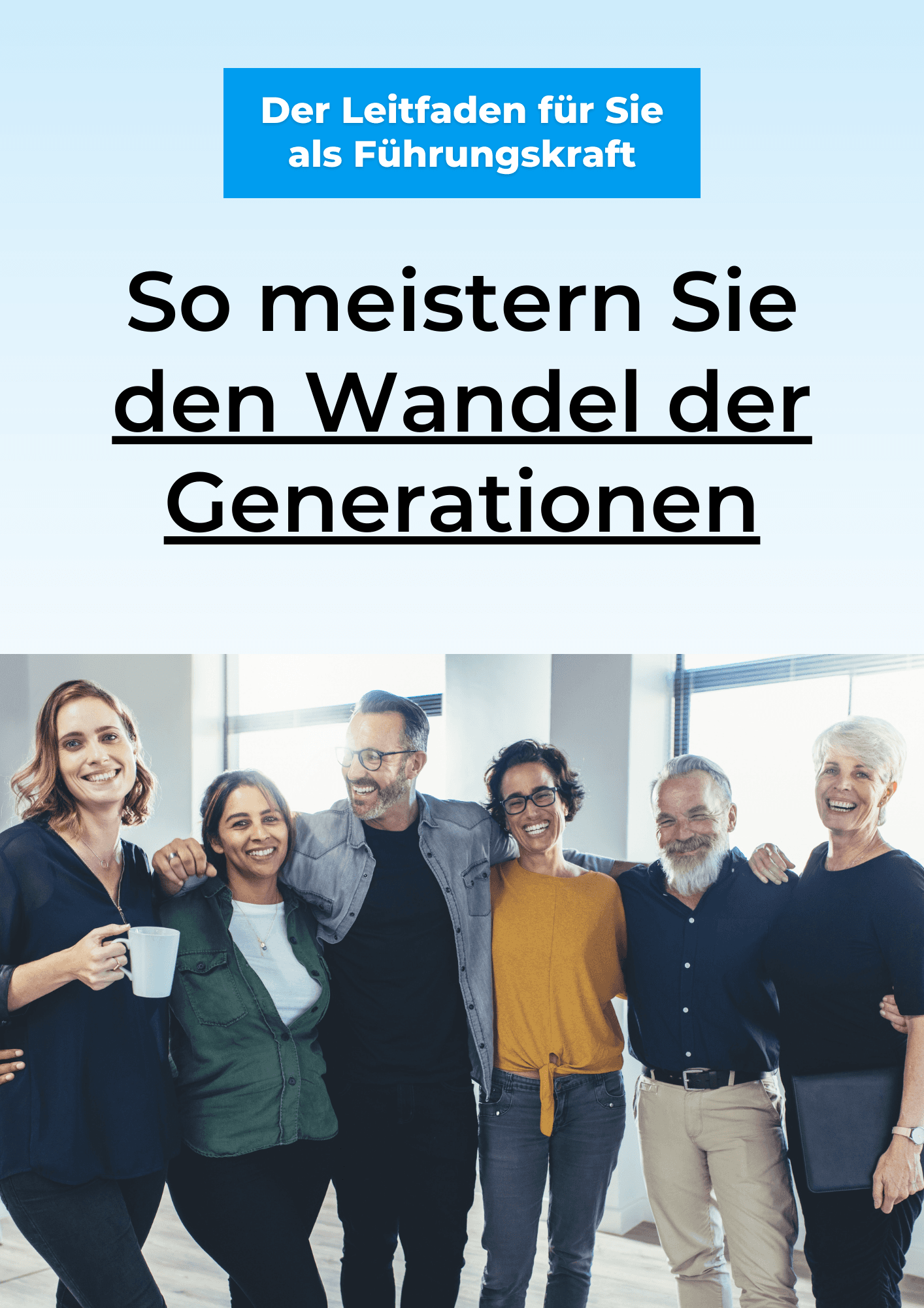 So meistern Sie den Wandel der Generationen - Whitepaper