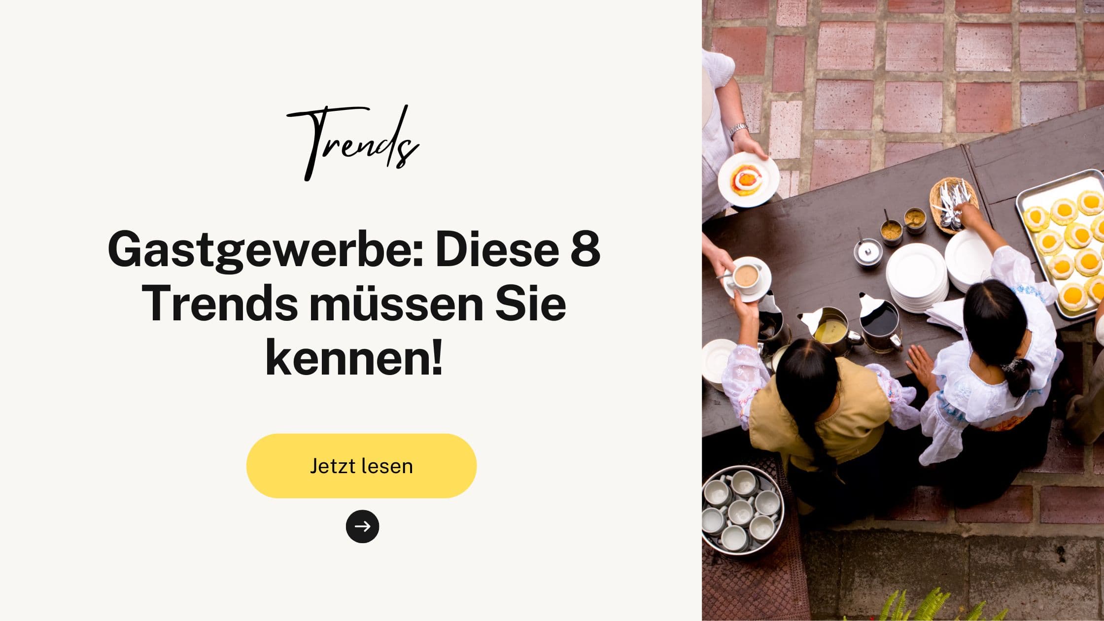 Gastgewerbe: Diese 8 Trends müssen Sie kennen!