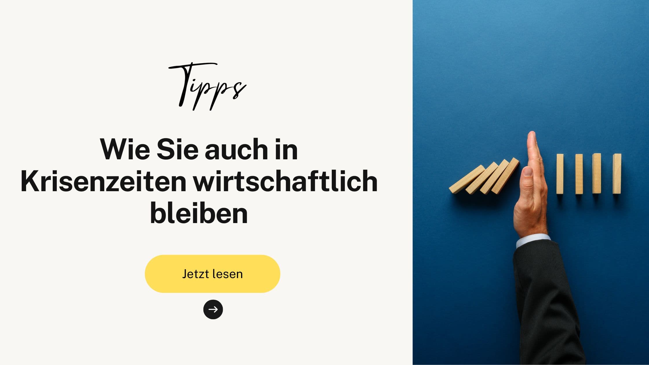 Wie Sie auch in Krisenzeiten wirtschaftlich bleiben