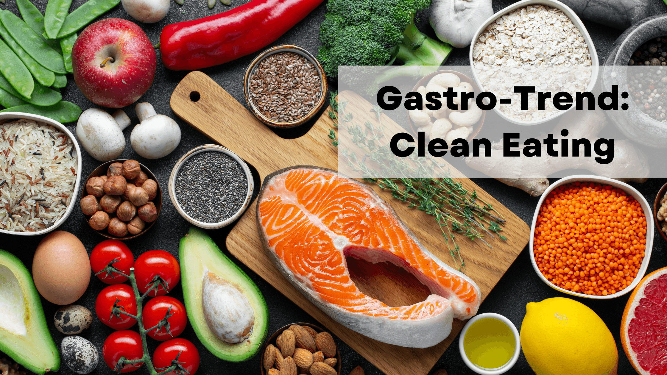 Gastro Trend: Clean Eating