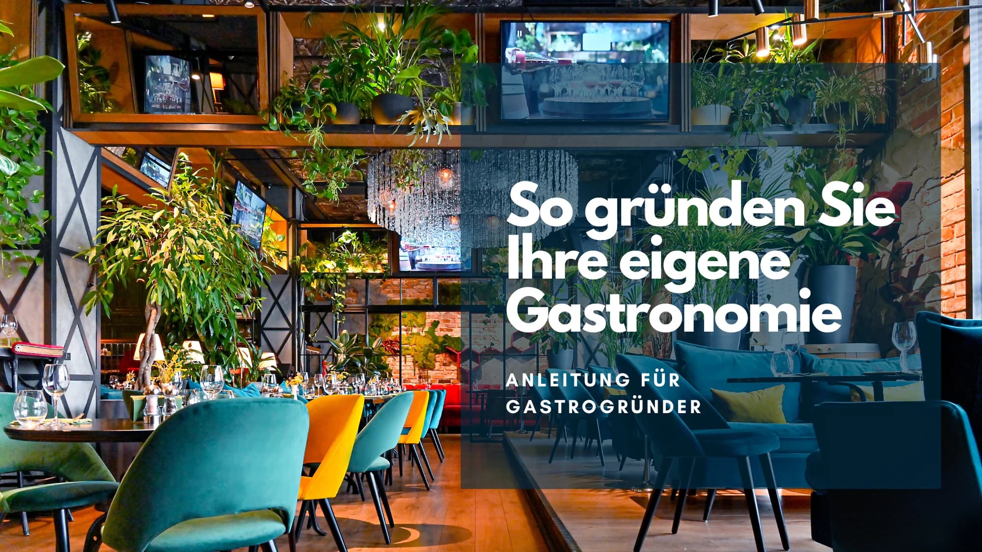 So gründen Sie Ihre eigene Gastronomie