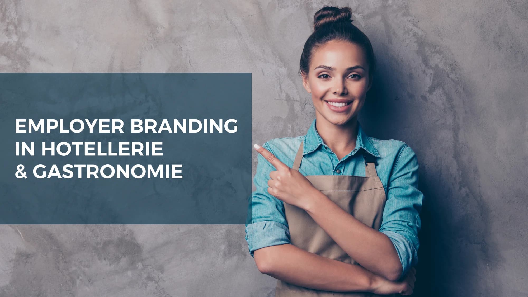 Employer Branding in Hotellerie und Gastronomie