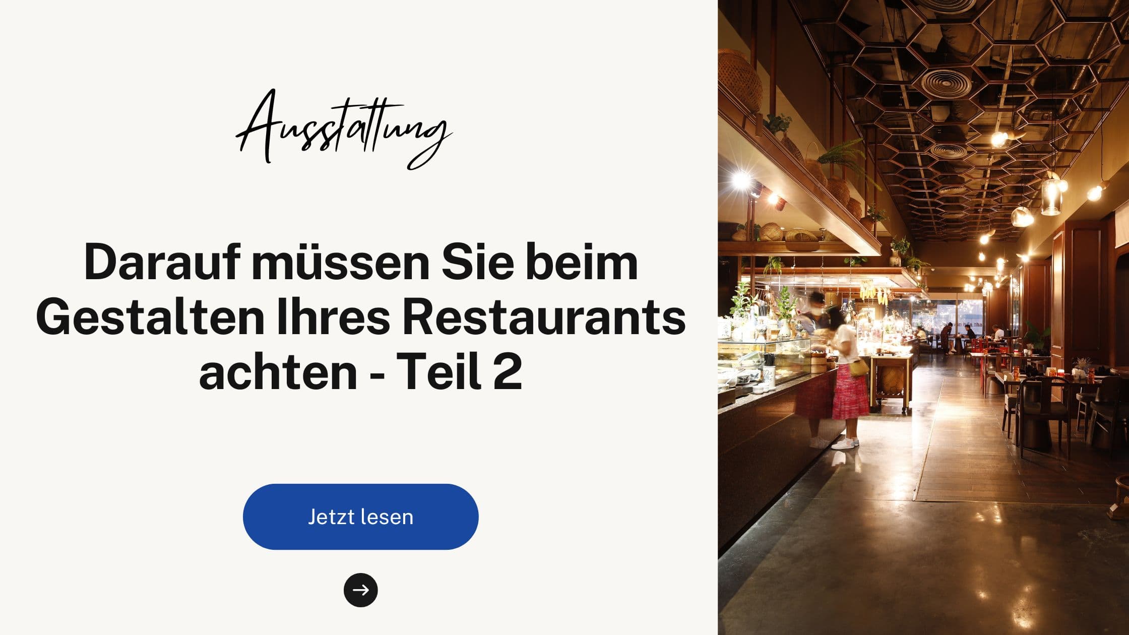 Darauf müssen Sie beim Gestalten ihres Restaurants achten - Teil 2