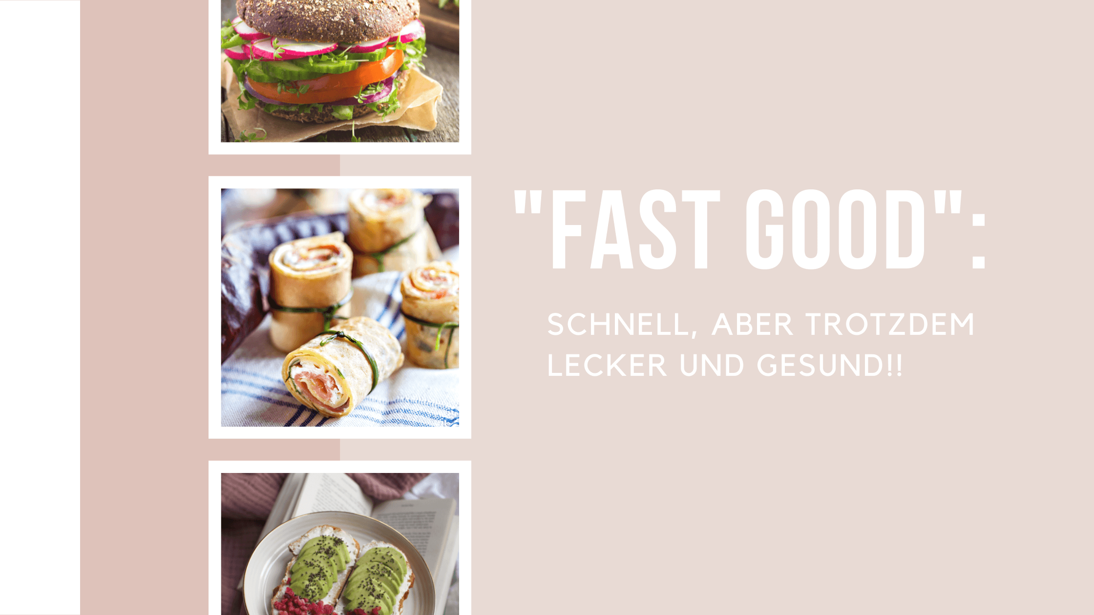 Fast Good: Schnell, aber trotzdem lecker und gesund!!