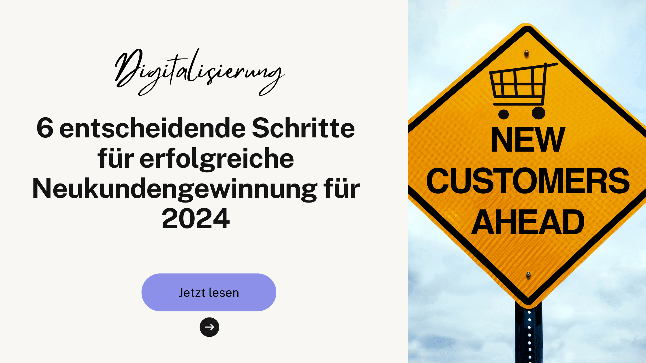 6 entscheidende Schritte für erfolgreiche Neukundengewinnung für 2024
