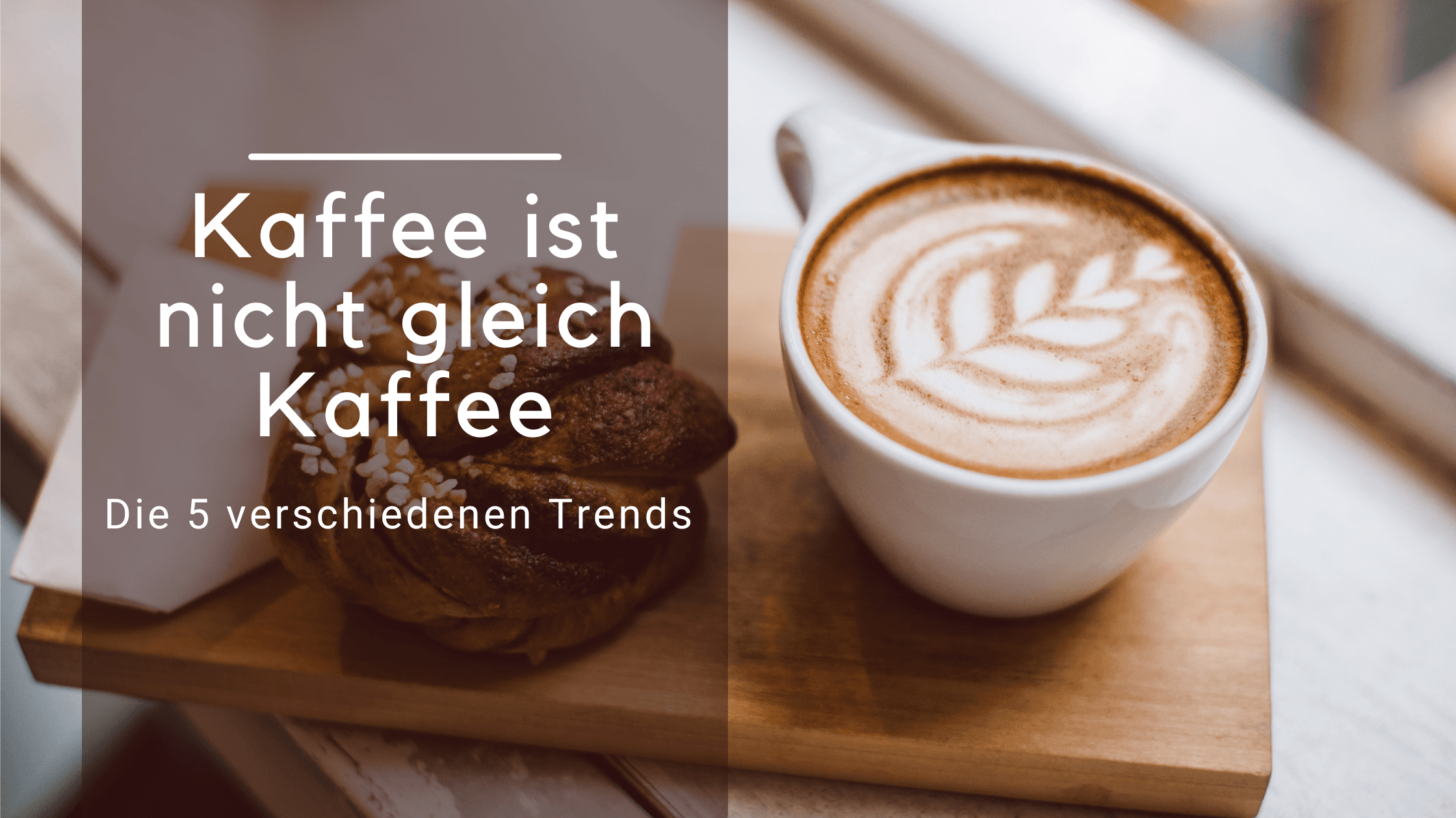 Kaffee ist nicht gleich Kaffee