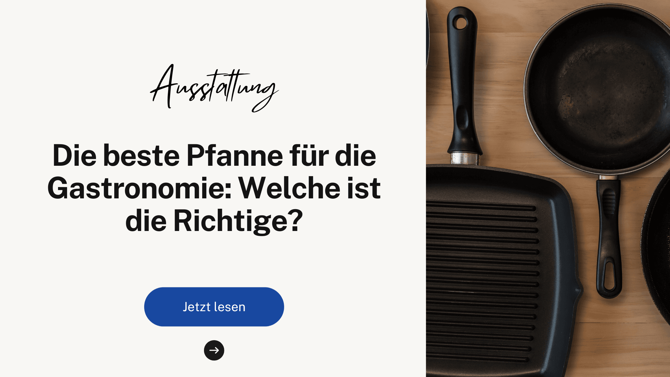 Die beste Pfanne für die Gastronomie: Welche ist die Richtige?