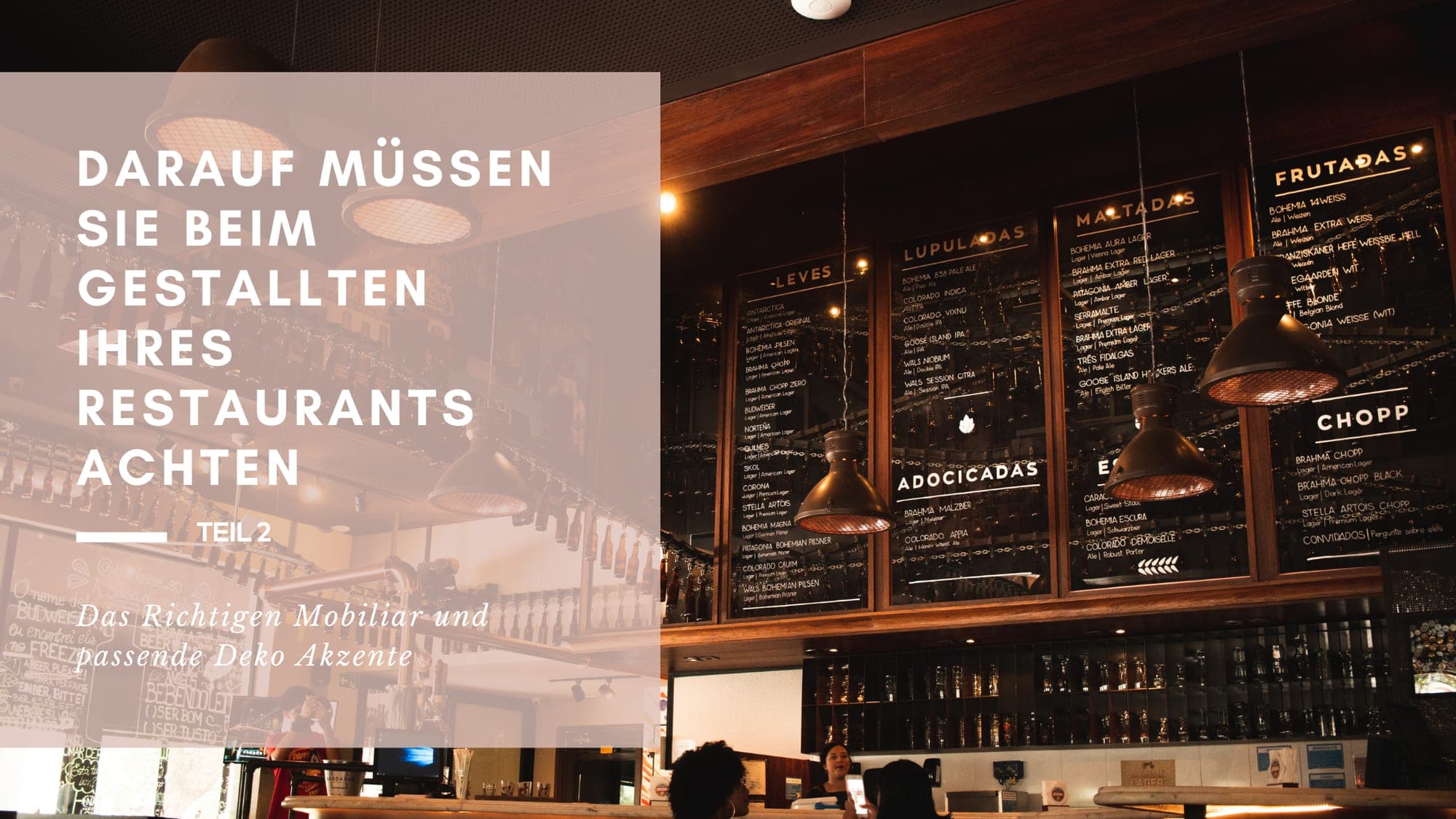 Darauf müssen Sie beim Gestalten ihres Restaurants achten - Teil 2