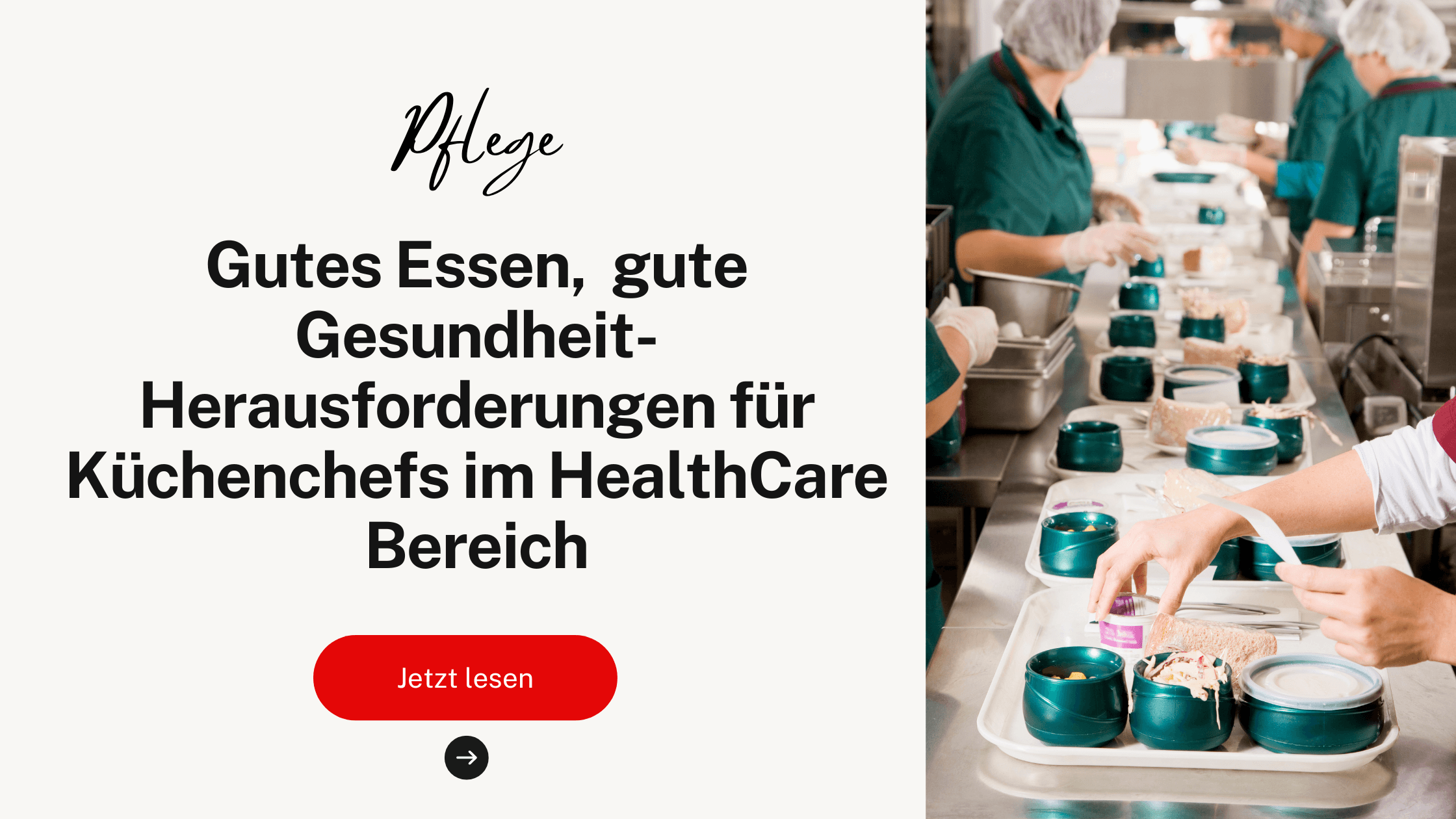 Gutes Essen,  gute Gesundheit - Herausforderungen für Küchenchefs im Healthcare Bereich