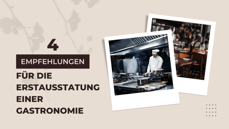 Empfehlungen für die Erstausstattung einer Gastronomie