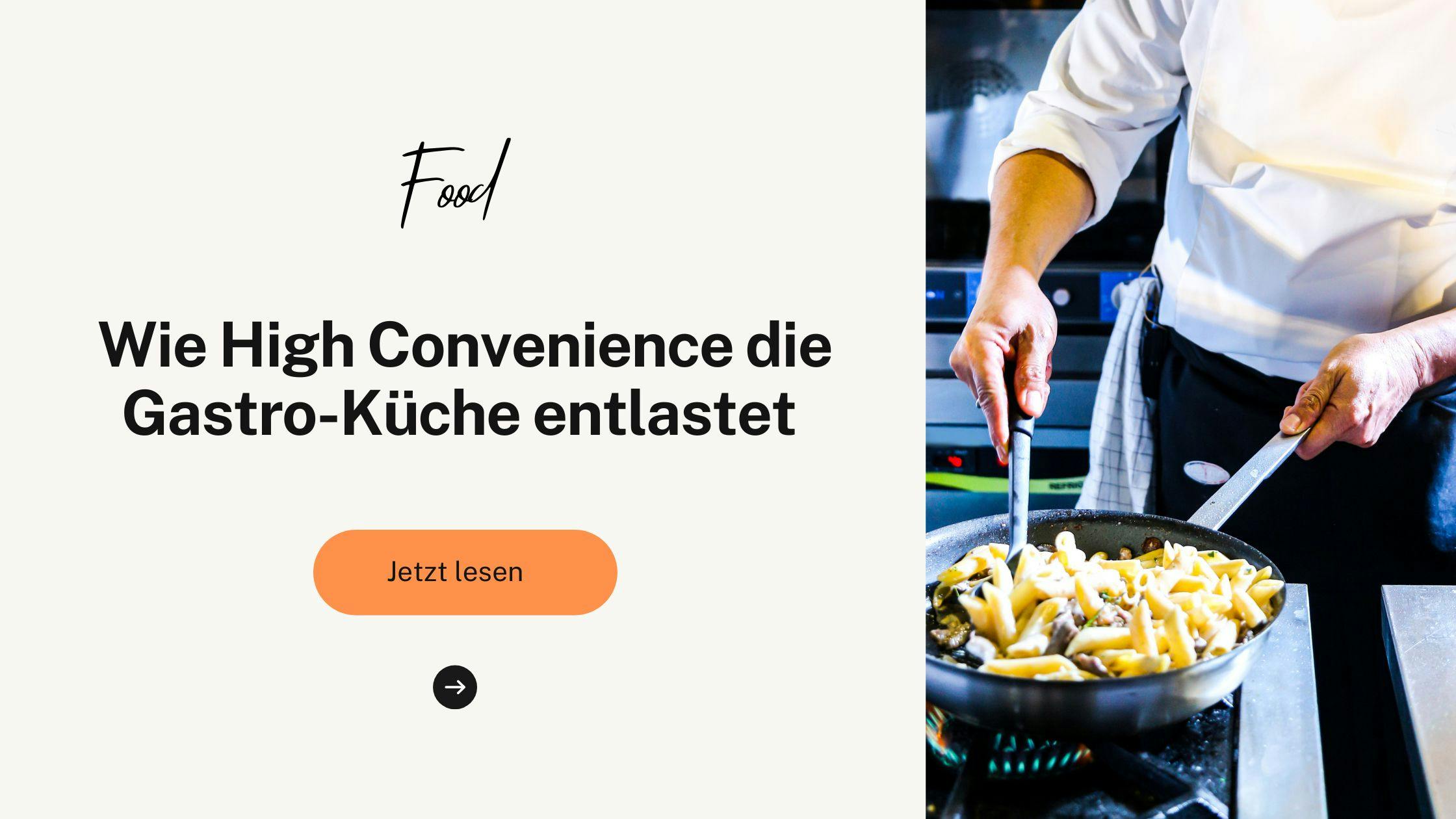 Personalentlastung in der Gastronomie: Wie High Convenience die Gastro-Küche entlastet und den Fachkräftemangel lindert