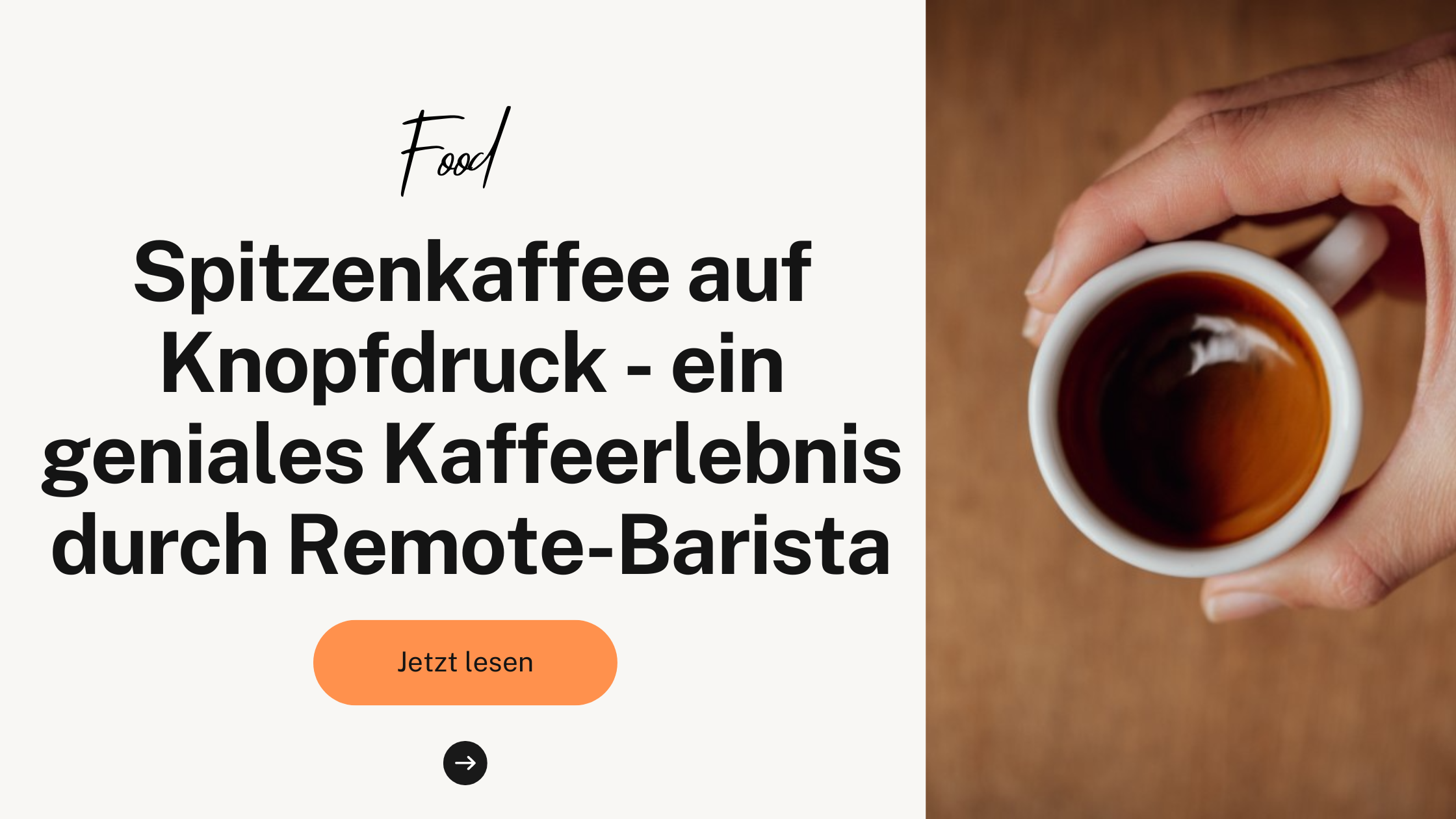 Spitzenkaffee auf Knopfdruck - ein geniales Kaffeerlebnis durch Remote-Barista